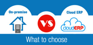 Choosing Between On-Premise and Cloud ERP Software?