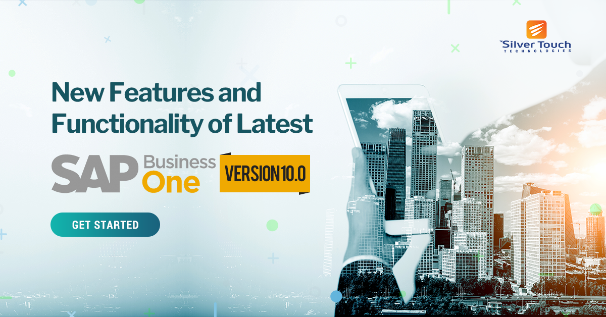SAP Business One Version 10.0 Features and Functionality Improvements