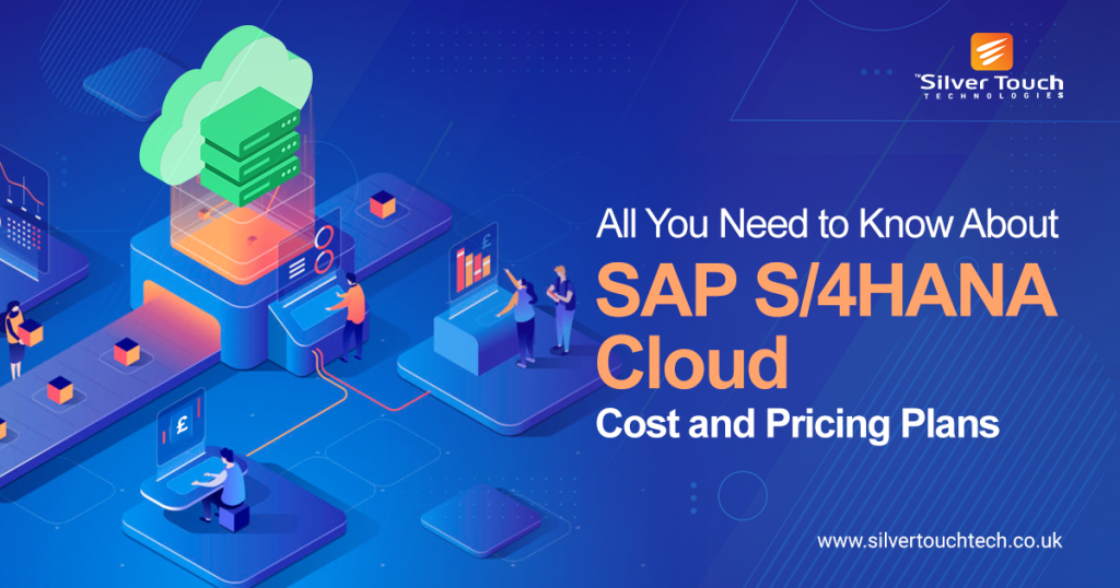SAP S/4HANA Cloud Cost and Pricing Plans Silver Touch UK