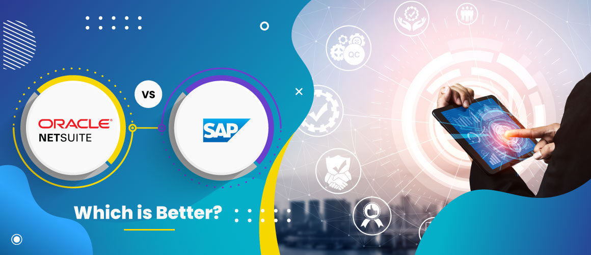 SAP vs Oracle- Which is Better and What’s Best for My Business