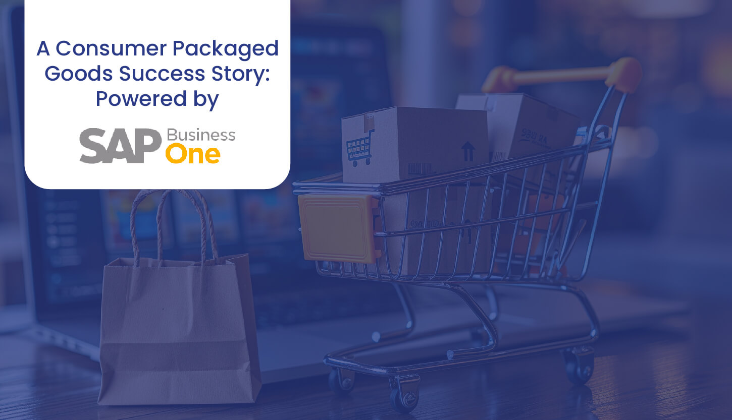 A-Consumer-Packaged-Goods-Success-Story-Powered-by-SAP-Business-One