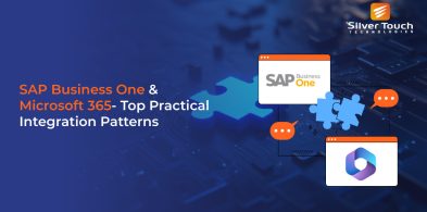 SAP Business One & Microsoft 365- Top Practical Integration Patterns
