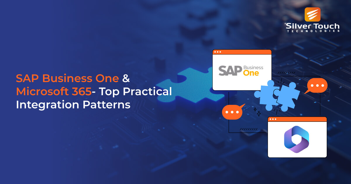 SAP Business One & Microsoft 365- Top Practical Integration Patterns