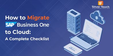How to Migrate SAP Business One to Cloud: A Complete Checklist