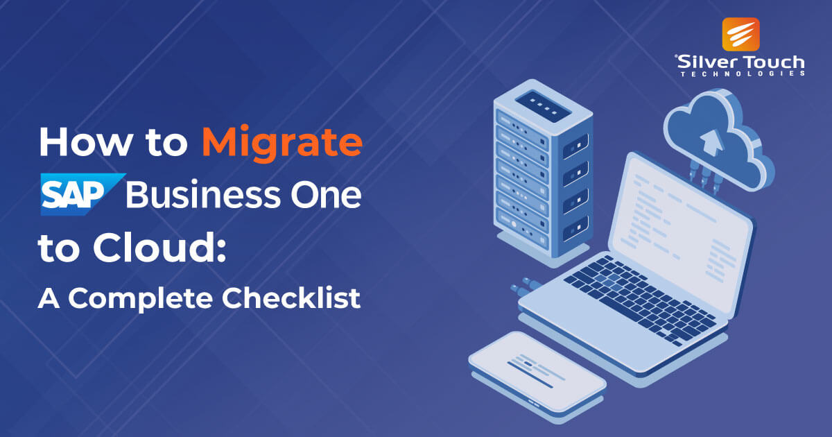 How to Migrate SAP Business One to Cloud A Complete Checklist