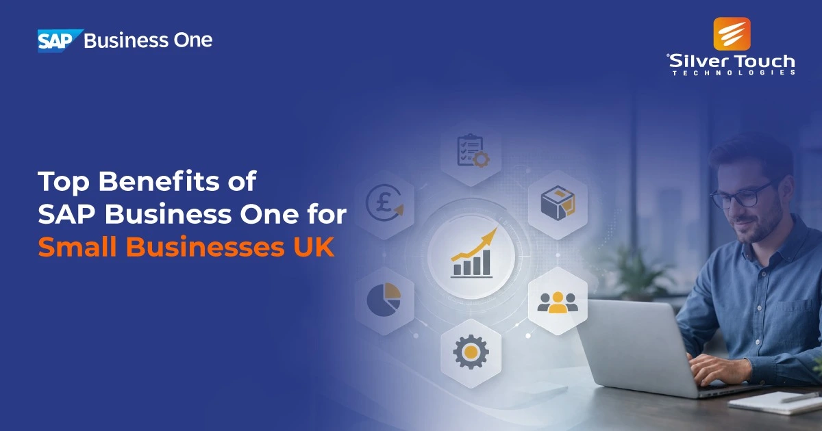 Top Benefits of SAP Business One for Small Businesses UK
