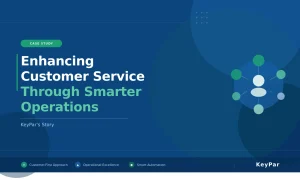 Enhancing Customer Service Through Smarter Operations: KeyPar’s Story
