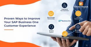 Proven Ways to Improve Your SAP Business One Customer Experience Proven Ways to Improve Your SAP Business One Customer Experience