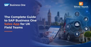 The Complete Guide to SAP Business One Sales App for UK Field Teams The Complete Guide to SAP Business One Sales App for UK Field Teams